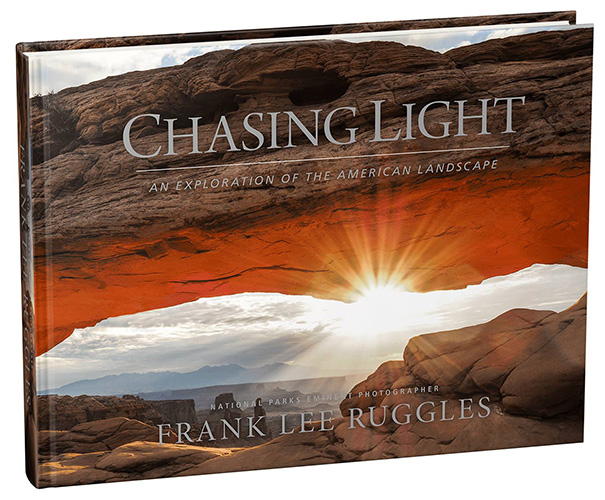 Chasing Light Exploration of American Landscape by Frank Ruggles